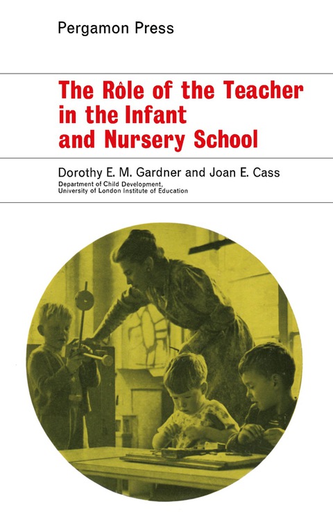 Cover image for book The Rôle of the Teacher in the Infant and Nursery School