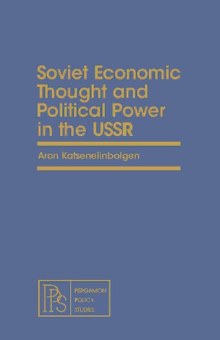 Soviet Economic Thought and Political Power in the USSR