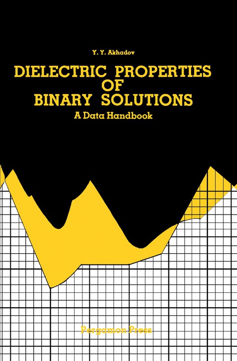 Cover image for book Dielectric Properties of Binary Solutions