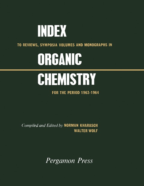 Cover image for book Index to Reviews, Symposia Volumes and Monographs in Organic Chemistry