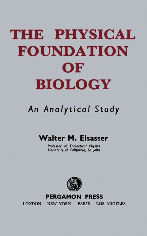 Cover image for book The Physical Foundation of Biology