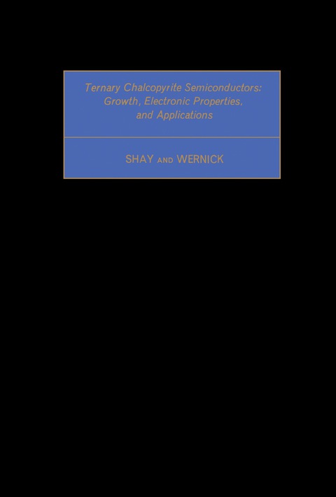 Cover image for book Ternary Chalcopyrite Semiconductors: Growth, Electronic Properties, and Applications