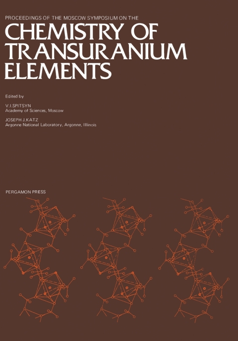 Cover image for book Proceedings of the Moscow Symposium on the Chemistry of Transuranium Elements