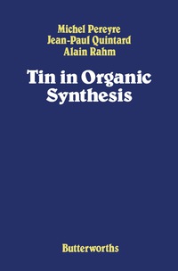 Cover image: Tin in Organic Synthesis 9780408014359