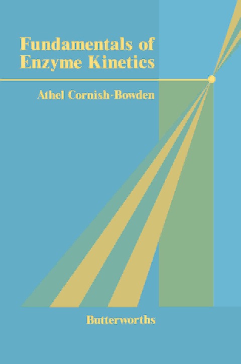 Cover image for book Fundamentals of Enzyme Kinetics