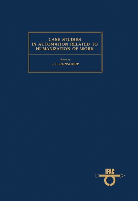 Cover image for book Case Studies in Automation Related to Humanization of Work