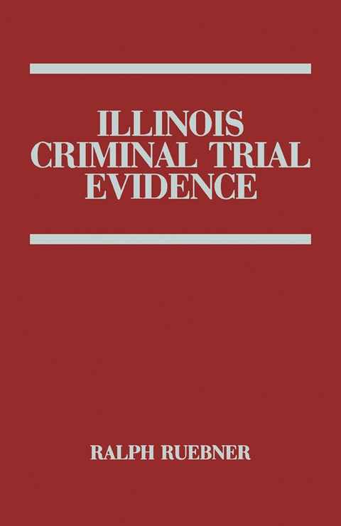 Cover image for book Illinois Criminal Trial Evidence