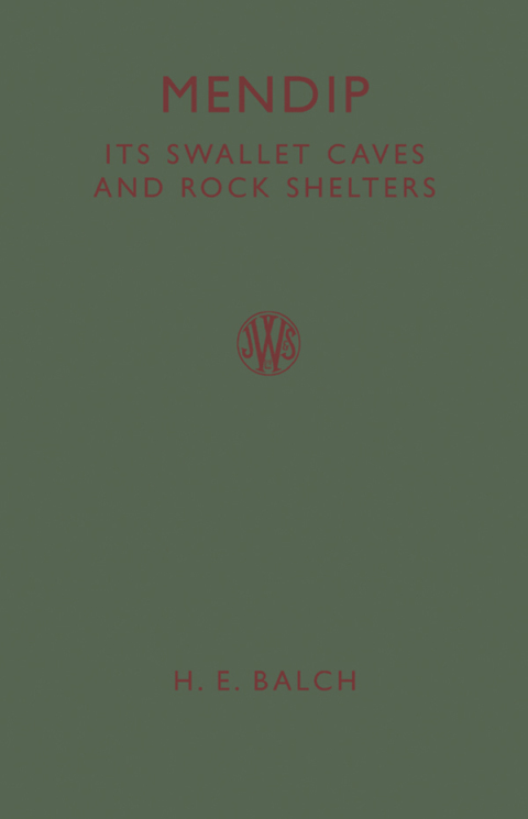 Cover image for book Mendip: Its Swallet Caves and Rock Shelters