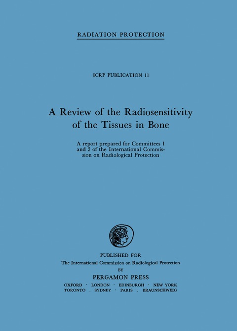 Cover image for book A Review of the Radiosensitivity of the Tissues in Bone