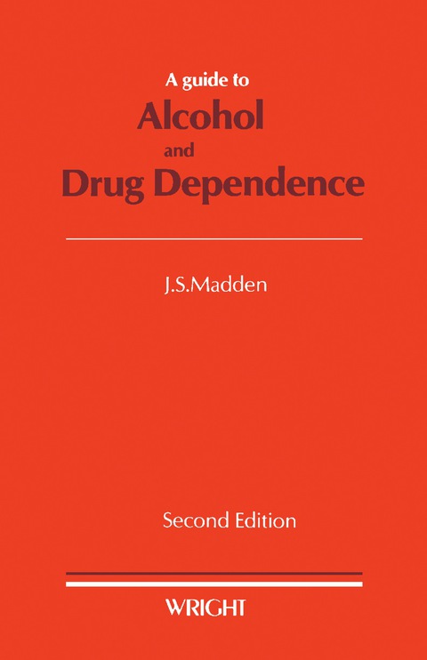 Cover image for book A Guide to Alcohol and Drug Dependence