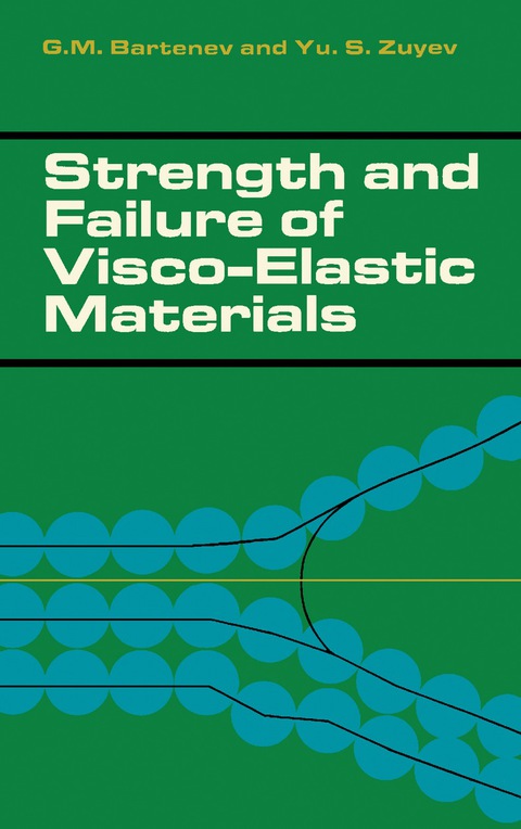 Cover image for book Strength and Failure of Visco-Elastic Materials