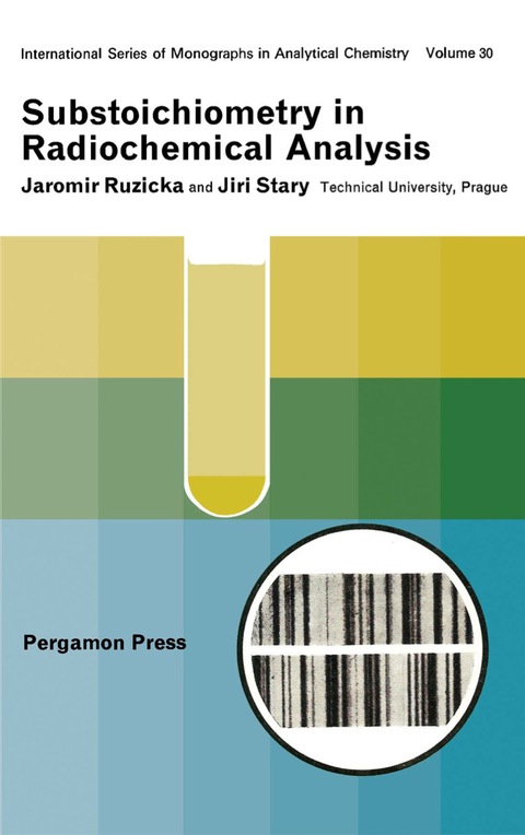 Cover image for book Substoichiometry in Radiochemical Analysis