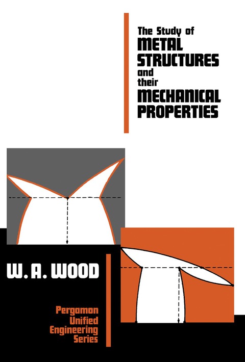 Cover image for book The Study of Metal Structures and Their Mechanical Properties