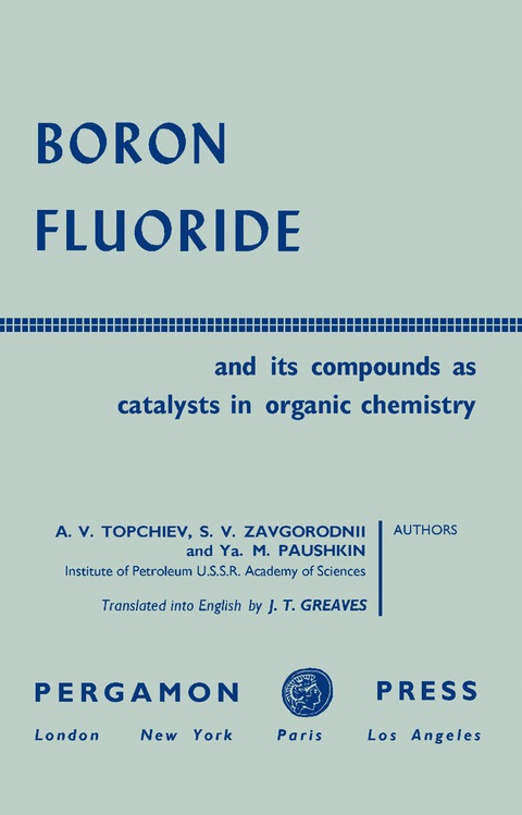 Cover image for book Boron Fluoride and Its Compounds as Catalysts in Organic Chemistry