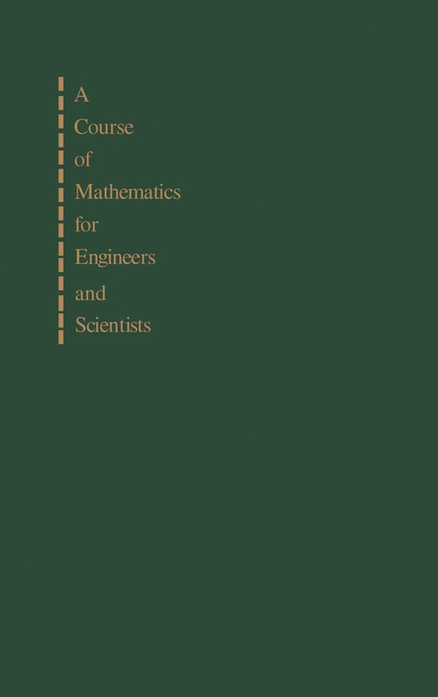 Cover image for book A Course of Mathematics for Engineers and Scientists