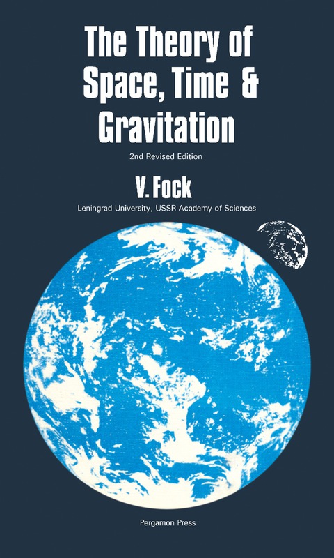 Cover image for book The Theory of Space, Time and Gravitation