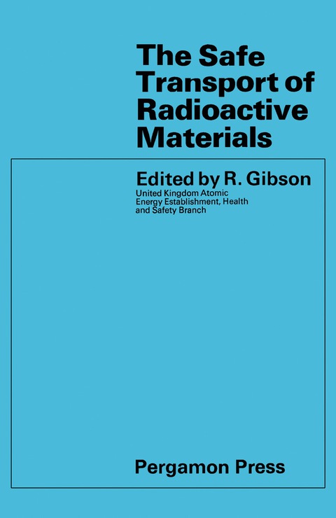 Cover image for book The Safe Transport of Radioactive Materials