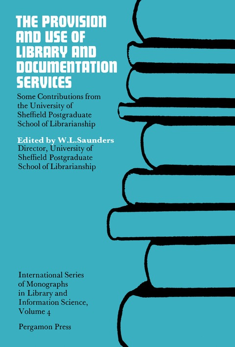 Cover image for book The Provision and Use of Library and Documentation Services