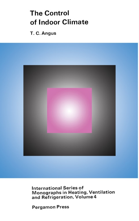 Cover image for book The Control of Indoor Climate