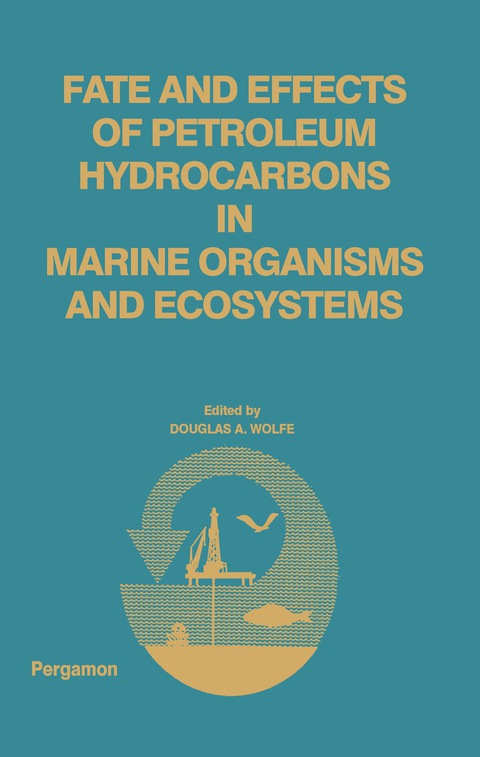 Cover image for book Fate and Effects of Petroleum Hydrocarbons in Marine Ecosystems and Organisms