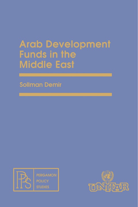 Cover image for book Arab Development Funds in the Middle East