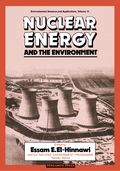 Nuclear Energy and the Environment - Essam E. El-Hinnawi