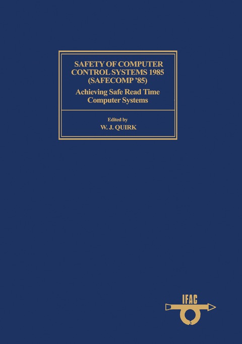 Cover image for book Safety of Computer Control Systems 1985 (Safecomp '85)