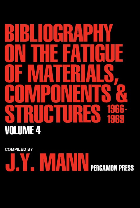 Cover image for book Bibliography on the Fatigue of Materials, Components and Structures