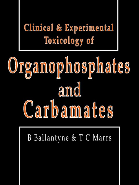 Cover image for book Clinical and Experimental Toxicology of Organophosphates and Carbamates