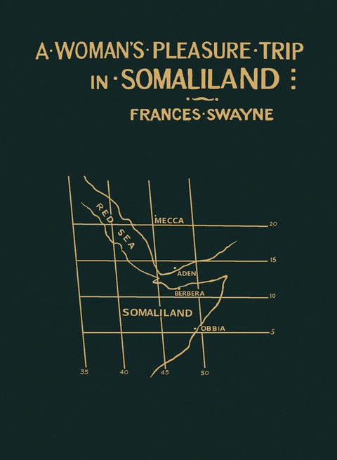 Cover image for book A Woman's Pleasure Trip in Somaliland