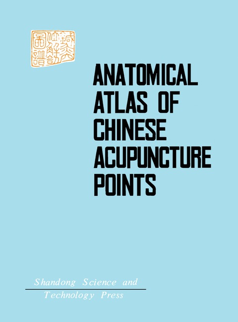 Cover image for book Anatomical Atlas of Chinese Acupuncture Points