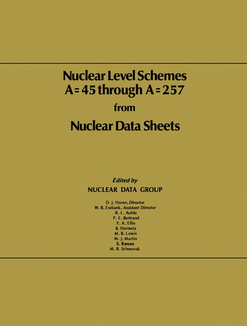 Cover image for book Nuclear Level Schemes A = 45 through A = 257 from Nuclear Data Sheets