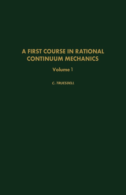 A First Course in Rational Continuum Mechanics 