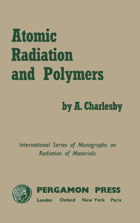 Cover image for book Atomic Radiation and Polymers