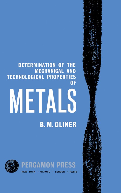 Cover image for book Determination of the Mechanical and Technological Properties of Metals