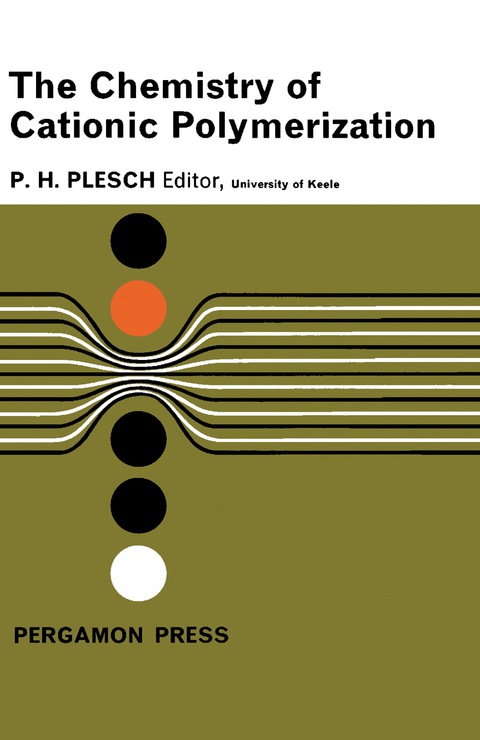 Cover image for book The Chemistry of Cationic Polymerization