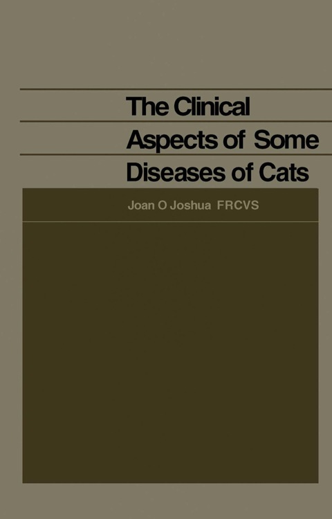 Cover image for book The Clinical Aspects of Some Diseases of Cats