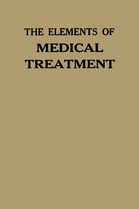 Cover image for book The Elements of Medical Treatment