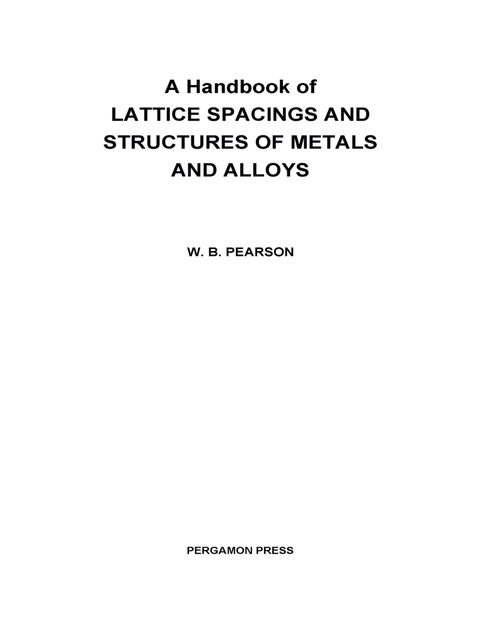Cover image for book A Handbook of Lattice Spacings and Structures of Metals and Alloys