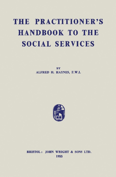 Cover image for book The Practitioner's Handbook to the Social Services
