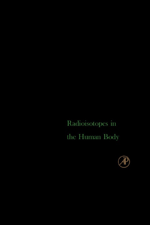 Cover image for book Radioisotopes in the Human Body