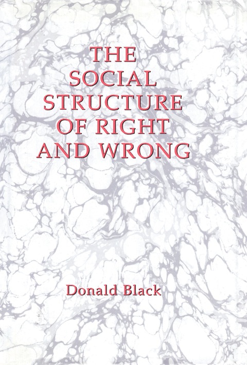 Cover image for book The Social Structure of Right and Wrong