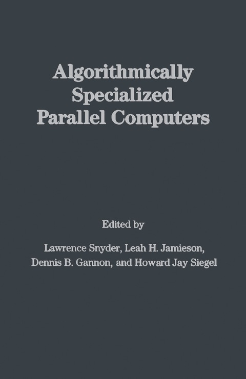 Cover image for book Algorithmically Specialized Parallel Computers