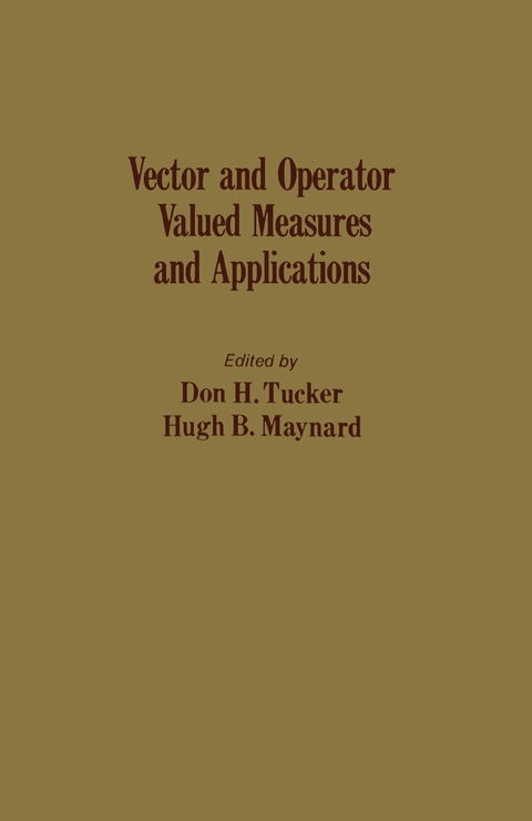 Cover image for book Vector and Operator Valued Measures and Applications