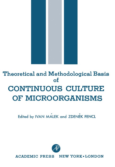 Cover image for book Theoretical and Methodological Basis of Continuous Culture of Microorganisms