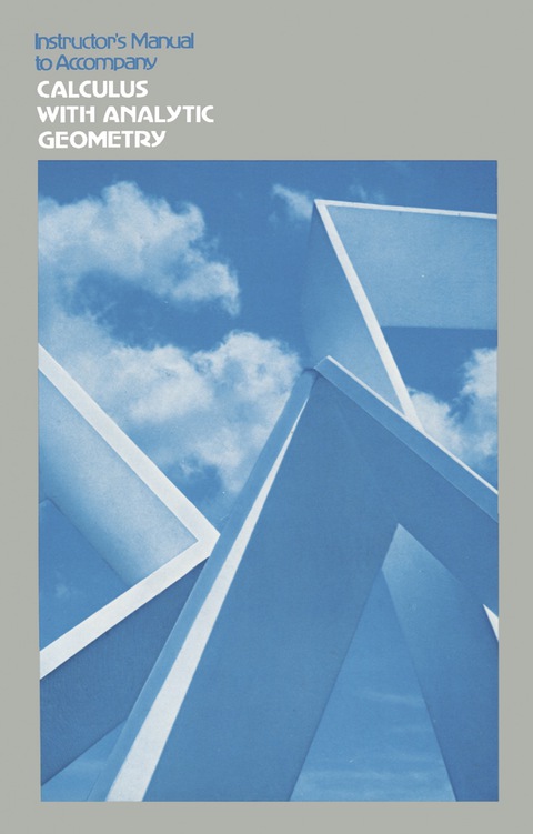 Cover image for book Instructor's Manual to Accompany CALCULUS WITH ANALYTIC GEOMETRY