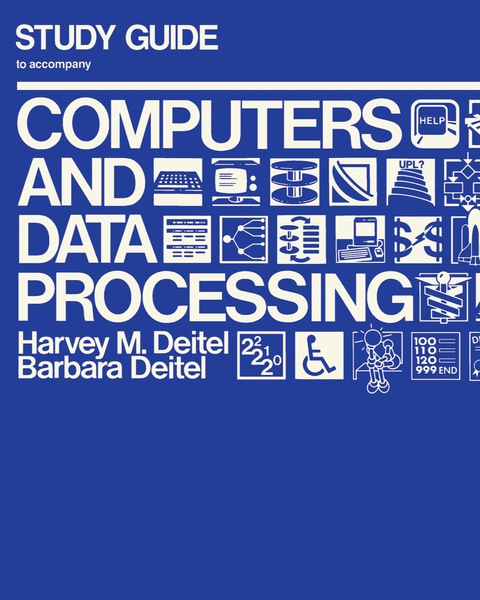 Study Guide to Accompany Computers Data and Processing 