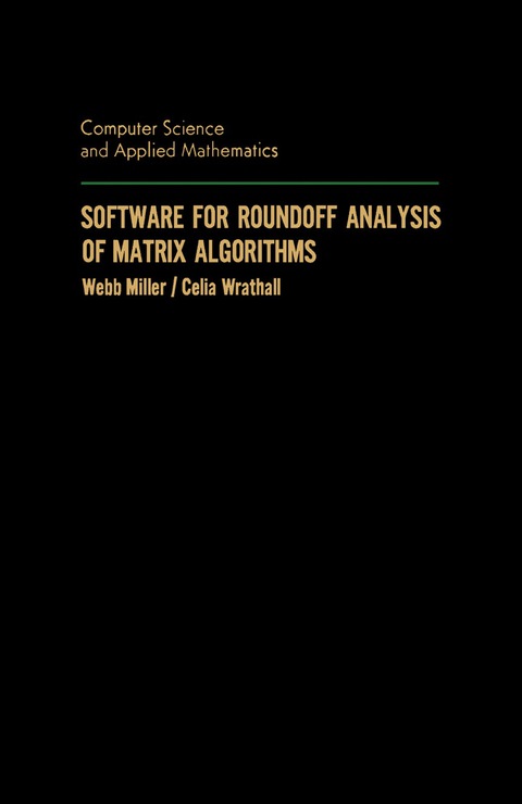 Cover image for book Software for Roundoff Analysis of Matrix Algorithms