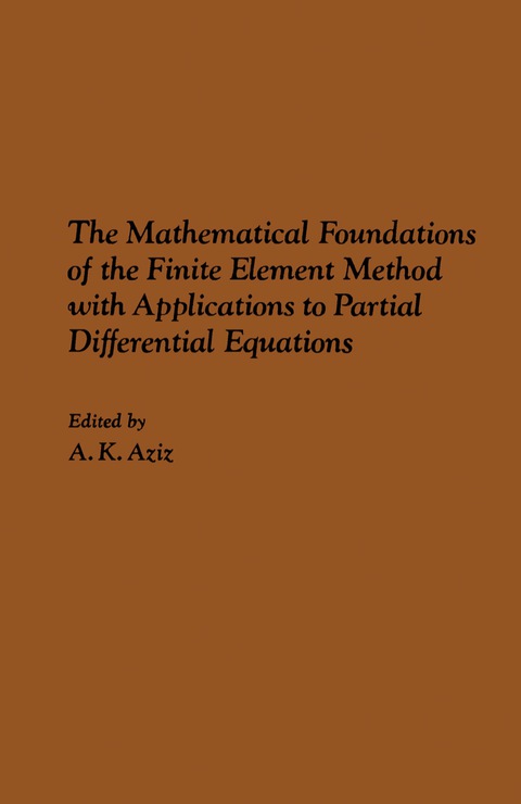 Cover image for book The Mathematical Foundations of the Finite Element Method with Applications to Partial Differential Equations
