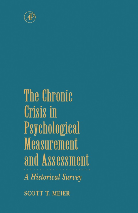 Cover image for book The Chronic Crisis in Psychological Measurement and Assessment
